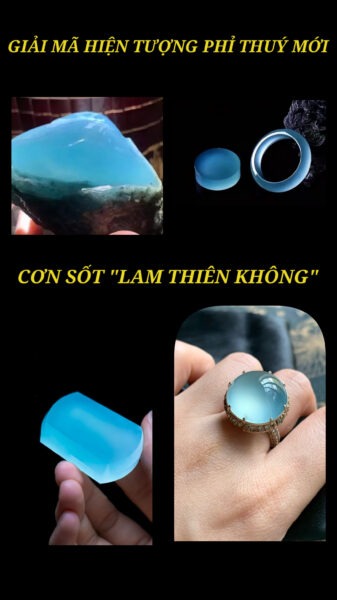 Giải Mã Cơn Sốt "Lam Thiên Không" Phỉ Thuý Thế Hệ Mới