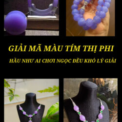 Giải Mã "Màu Tím Thị Phi" Mà Ai Chơi Ngọc Cũng Khó Lý Giải Giải Mã "Màu Tím Thị Phi" Mà Ai Chơi Ngọc Cũng Khó Lý Giải